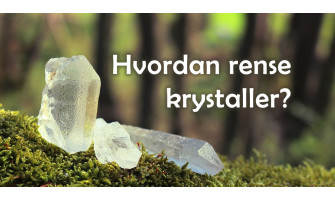 Hvordan rense krystaller?