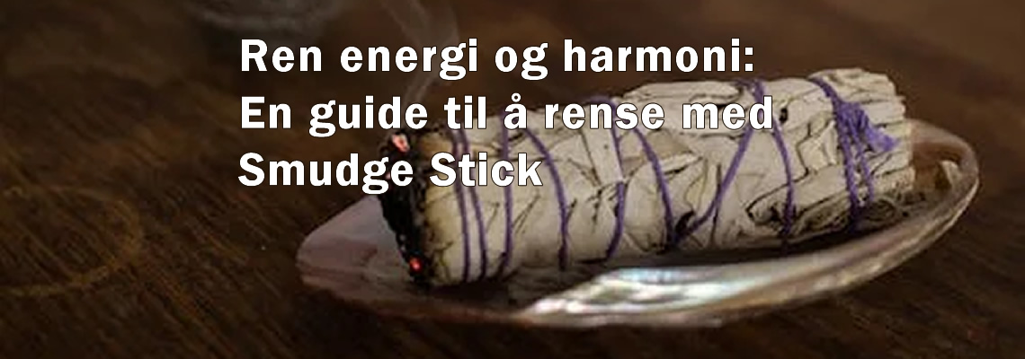 Ren energi og harmoni: En guide til å rense med Smudge Stick