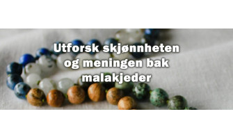 Utforsk skjønnheten og meningen bak malakjeder